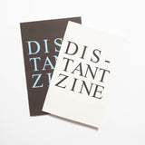 Distant Zine Vol. 7 & 8