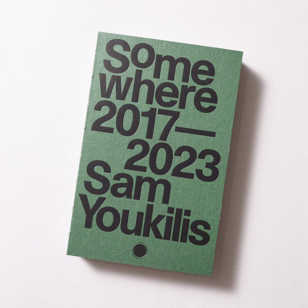 Sam Youkilis - Somewhere 2017-2023 (2nd Printing)
