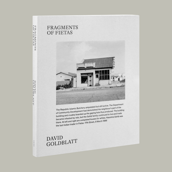 David Goldblatt - Fragments of Fietas