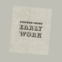 Pre-Order: Stephen Shore - Early Work (Signed)