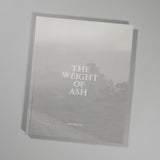 Ian Bates - The Weight of Ash (Signed)