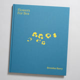 Brendan Barry - Flowers for Bea