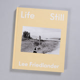 Lee Friedlander - Life Still