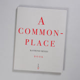 Pre-Order: Raymond Meeks - A Commonplace Book