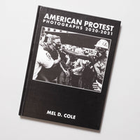 Mel D. Cole - American Protest